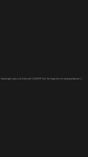Tampilan Antarmuka Aplikasi Dewatogel Login Link Alternatif 2020 Rtp Slot Tertinggi Hari Ini Gampang Maxwin - 2