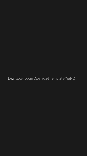 Tampilan Antarmuka Aplikasi Dewitogel Login Download Template Web - 2