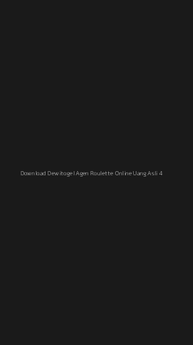 Tampilan Antarmuka Aplikasi Download Dewitogel Agen Roulette Online Uang Asli - 4