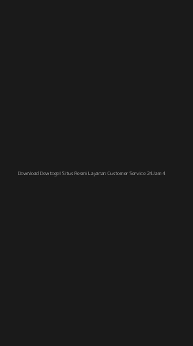 Tampilan Antarmuka Aplikasi Download Dewtogel Situs Resmi Layanan Customer Service 24jam - 4