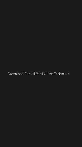 Tampilan Antarmuka Aplikasi Download Fun4d Musik Lite Terbaru - 4