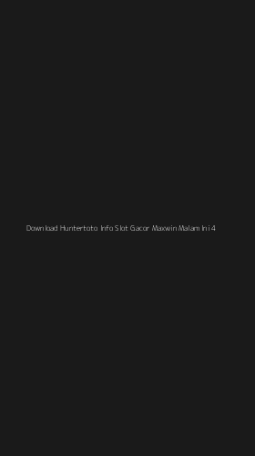 Tampilan Antarmuka Aplikasi Download Huntertoto Info Slot Gacor Maxwin Malam Ini - 4