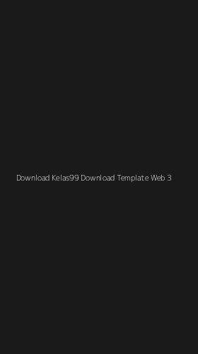 Tampilan Antarmuka Aplikasi Download Kelas99 Download Template Web - 3