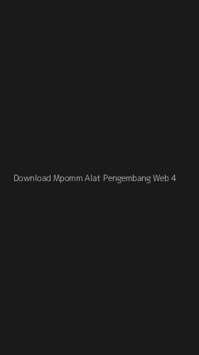 Tampilan Antarmuka Aplikasi Download Mpomm Alat Pengembang Web - 4