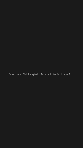 Tampilan Antarmuka Aplikasi Download Sablengtoto Musik Lite Terbaru - 4