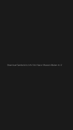 Tampilan Antarmuka Aplikasi Download Sambototo Info Slot Gacor Maxwin Malam Ini - 2
