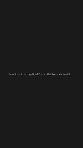 Tampilan Antarmuka Aplikasi Download Sdtoto Aplikasi Daftar Slot Resmi Android - 3