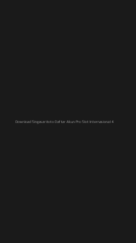 Tampilan Antarmuka Aplikasi Download Singasaritoto Daftar Akun Pro Slot Internasional - 4