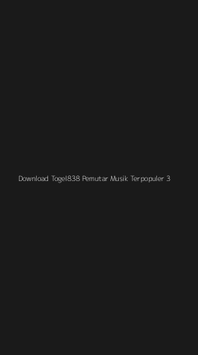 Tampilan Antarmuka Aplikasi Download Togel838 Pemutar Musik Terpopuler - 3