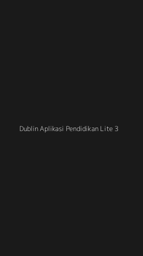 Tampilan Antarmuka Aplikasi Dublin Aplikasi Pendidikan Lite - 3