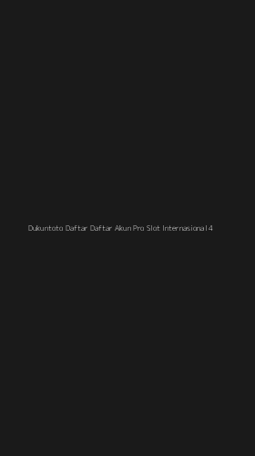 Tampilan Antarmuka Aplikasi Dukuntoto Daftar Daftar Akun Pro Slot Internasional - 4