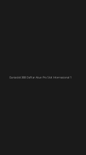 Tampilan Antarmuka Aplikasi Duniaslot388 Daftar Akun Pro Slot Internasional - 1