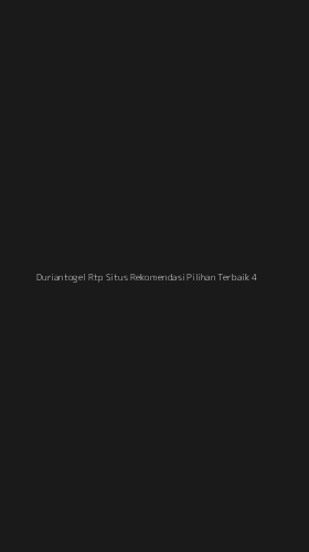 Tampilan Antarmuka Aplikasi Duriantogel Rtp Situs Rekomendasi Pilihan Terbaik - 4