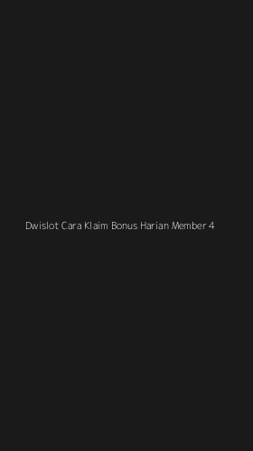 Tampilan Antarmuka Aplikasi Dwislot Cara Klaim Bonus Harian Member - 4