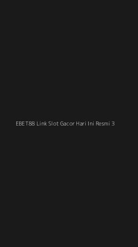 Tampilan Antarmuka Aplikasi Ebet88 Link Slot Gacor Hari Ini Resmi - 3
