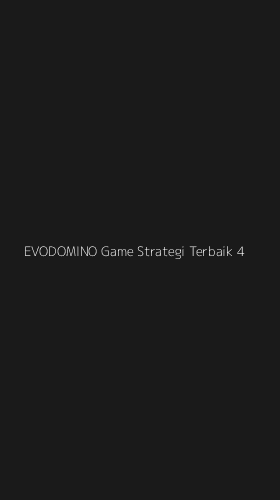 Tampilan Antarmuka Aplikasi Evodomino Game Strategi Terbaik - 4