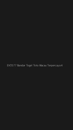 Tampilan Antarmuka Aplikasi Evos77 Bandar Togel Toto Macau Terpercaya - 4
