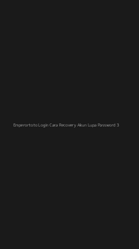 Tampilan Antarmuka Aplikasi Emperortoto Login Cara Recovery Akun Lupa Password - 3