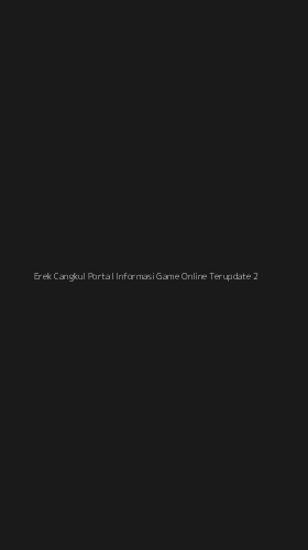 Tampilan Antarmuka Aplikasi Erek Cangkul Portal Informasi Game Online Terupdate - 2