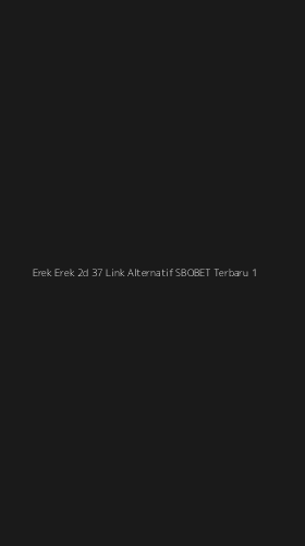Tampilan Antarmuka Aplikasi Erek Erek 2d 37 Link Alternatif Sbobet Terbaru - 1
