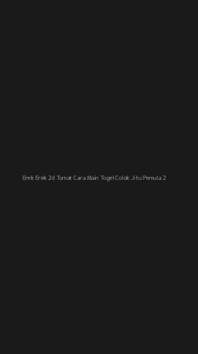 Tampilan Antarmuka Aplikasi Erek Erek 2d Tomat Cara Main Togel Colok Jitu Pemula - 2