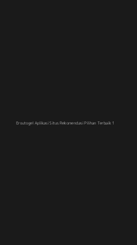 Tampilan Antarmuka Aplikasi Eroutogel Aplikasi Situs Rekomendasi Pilihan Terbaik - 1