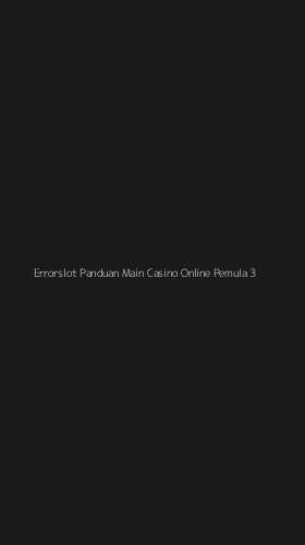Tampilan Antarmuka Aplikasi Errorslot Panduan Main Casino Online Pemula - 3