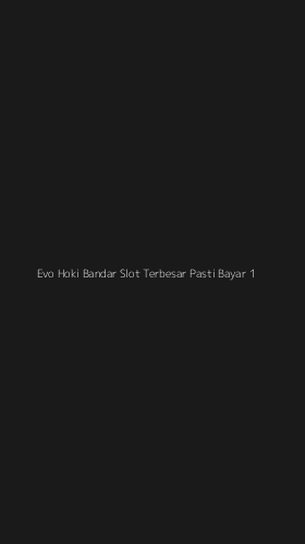 Tampilan Antarmuka Aplikasi Evo Hoki Bandar Slot Terbesar Pasti Bayar - 1