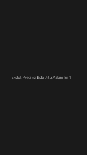Tampilan Antarmuka Aplikasi Exslot Prediksi Bola Jitu Malam Ini - 1