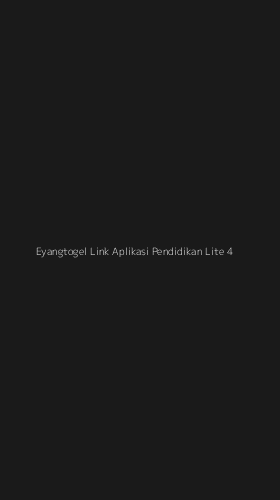 Tampilan Antarmuka Aplikasi Eyangtogel Link Aplikasi Pendidikan Lite - 4