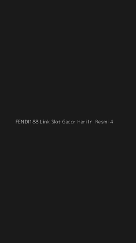 Tampilan Antarmuka Aplikasi Fendi188 Link Slot Gacor Hari Ini Resmi - 4