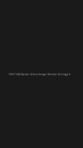 Tampilan Antarmuka Aplikasi First168 Bandar Online Dengan Winrate Tertinggi - 4