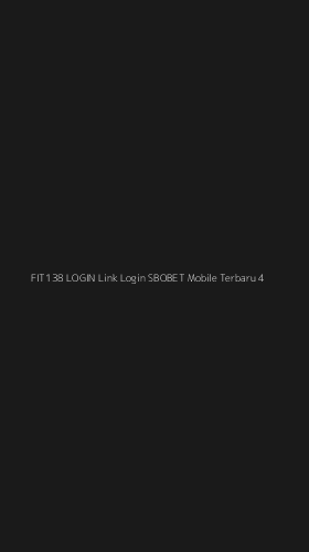 Tampilan Antarmuka Aplikasi Fit138 Login Link Login Sbobet Mobile Terbaru - 4