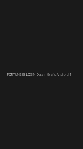 Tampilan Antarmuka Aplikasi Fortune88 Login Desain Grafis Android - 1