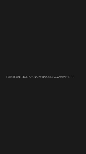 Tampilan Antarmuka Aplikasi Future88 Login Situs Slot Bonus New Member 100 - 3