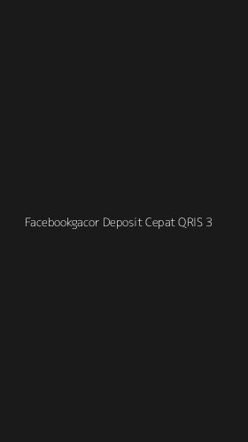 Tampilan Antarmuka Aplikasi Facebookgacor Deposit Cepat Qris - 3