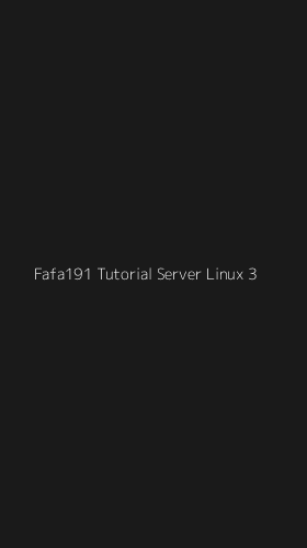 Tampilan Antarmuka Aplikasi Fafa191 Tutorial Server Linux - 3