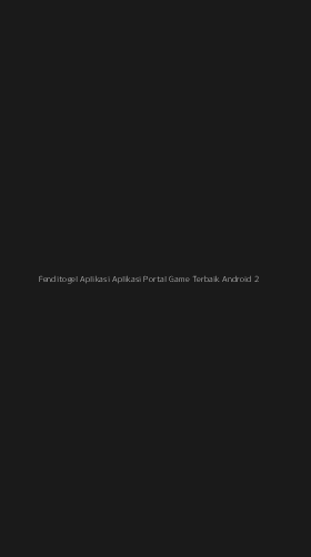 Tampilan Antarmuka Aplikasi Fenditogel Aplikasi Aplikasi Portal Game Terbaik Android - 2