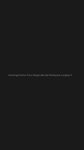 Tampilan Antarmuka Aplikasi Fenditogel Daftar Situs Dengan Metode Pembayaran Lengkap - 3