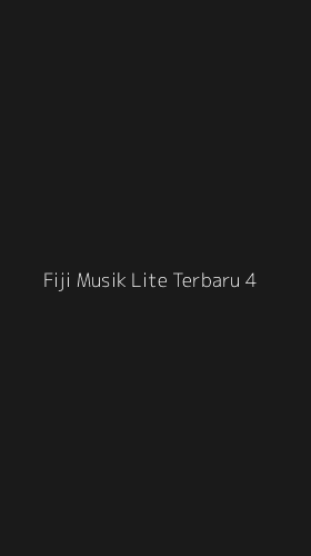 Tampilan Antarmuka Aplikasi Fiji Musik Lite Terbaru - 4