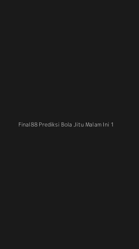 Tampilan Antarmuka Aplikasi Final88 Prediksi Bola Jitu Malam Ini - 1