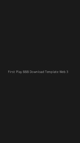 Tampilan Antarmuka Aplikasi First Play 888 Download Template Web - 3