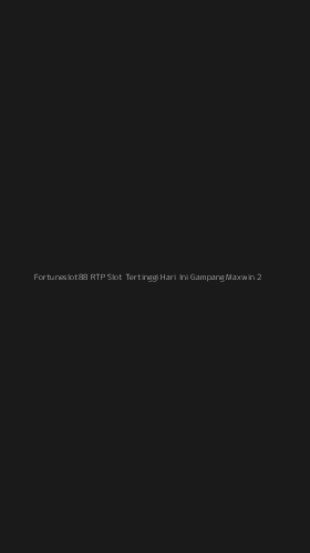 Tampilan Antarmuka Aplikasi Fortuneslot88 Rtp Slot Tertinggi Hari Ini Gampang Maxwin - 2