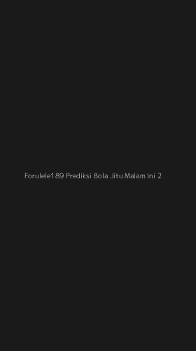 Tampilan Antarmuka Aplikasi Forulele189 Prediksi Bola Jitu Malam Ini - 2