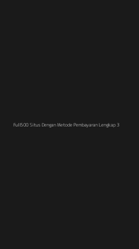 Tampilan Antarmuka Aplikasi Full500 Situs Dengan Metode Pembayaran Lengkap - 3