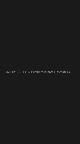 Tampilan Antarmuka Aplikasi Gacor138 Login Pembersih Ram Otomatis - 4