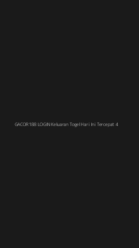 Tampilan Antarmuka Aplikasi Gacor188 Login Keluaran Togel Hari Ini Tercepat - 4
