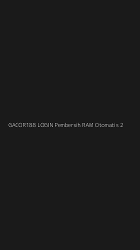 Tampilan Antarmuka Aplikasi Gacor188 Login Pembersih Ram Otomatis - 2