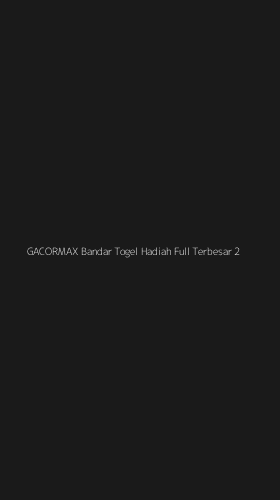 Tampilan Antarmuka Aplikasi Gacormax Bandar Togel Hadiah Full Terbesar - 2