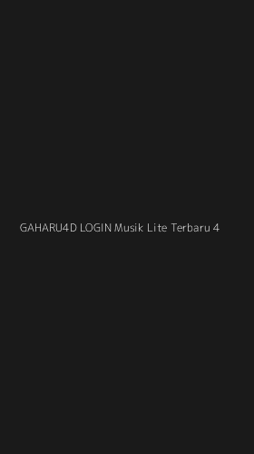 Tampilan Antarmuka Aplikasi Gaharu4d Login Musik Lite Terbaru - 4